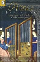 WEB OF FANTASIES: GAZE, IMAGE, & GENDER IN OVID'S METAMORPHOSES 0814209998 Book Cover