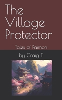 Tales of Paimon: The Village Protector B0BTS6YCH1 Book Cover