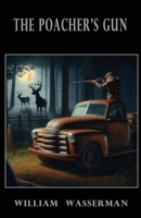 The Poacher's Gun (Penn's Woods Stories) B0F8B6TGCN Book Cover