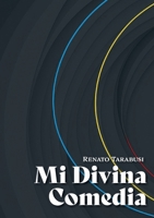 Mi divina Comedia (Spanish Edition) B0FG5F3QMC Book Cover