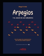 Arpegios Y el juego de sus variantes: Guía de arpegios de acompañamientos para rock, pop y balada guitarra B08DC3ZGTC Book Cover