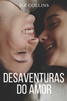 Desaventuras do Amor (Portuguese Edition) 1701875829 Book Cover