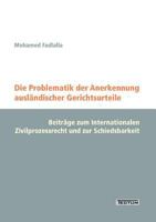 Die Problematik Der Anerkennung Ausl Ndischer Gerichtsurteile 3828887597 Book Cover