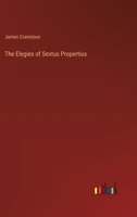 The Elegies of Sextus Propertius 3385225035 Book Cover