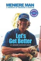 Let's Get Better: My Meniere Survivor's Book 0955650941 Book Cover
