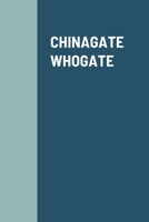 Chinagate - Whogate B08974FQDF Book Cover