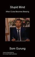 Stupid Mind - When Curse Becomes Blessing 1783821612 Book Cover