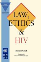 Law, Ethics & HIV 0957152205 Book Cover