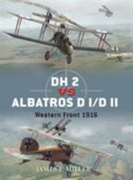 DH 2 vs Albatros D I/D II: Western Front 1916 1849087040 Book Cover