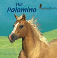 The Palomino (The Library of Horses) 1404234497 Book Cover