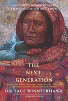 UNBROKEN VOICES: THE NEXT GENERATION: Indigenous Women Who Are Changing History Right Now B0GQQ9DPR1 Book Cover