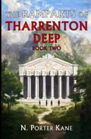 The Ramparts of Tharrenton Deep, Book Two 1543093175 Book Cover