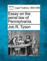Essay on the penal law of Pennsylvania. 1240069898 Book Cover