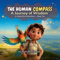 The Human Compass : A Journey of Wisdom 1972627198 Book Cover