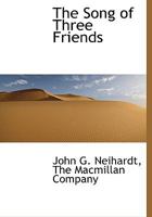 The Song of Three Friends 1018979301 Book Cover