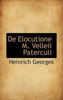 de Elocutione M. Velleii Paterculi 0526098589 Book Cover