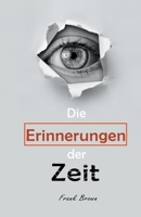 Die Erinnerungen der Zeit B0C933B4LM Book Cover