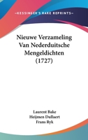 Nieuwe Verzameling Van Nederduitsche Mengeldichten (1727) 1104886138 Book Cover