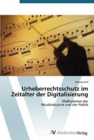 Urheberrechtsschutz Im Zeitalter Der Digitalisierung 3639397754 Book Cover