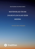 Mustervorlage für eine zivilrechtliche Klage gegen Moderna: - Hinweise, Ideen, Anregungen - (German Edition) 3384402375 Book Cover