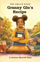 The Dream Book - Granny Glo's Recipe B0HG3KYCWD Book Cover