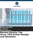Banana Bunchy Top Virus: PCR-Primer-Design und Nachweis (German Edition) 6209461271 Book Cover
