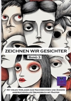 Zeichnen wir Gesichter: Mit vielen Vorlagen zum Nachzeichnen und Ändern (German Edition) 3695733438 Book Cover