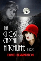 The Ghost of Captain Hinchliffe 1546638504 Book Cover