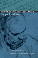 One Hundred and One Poems by Paul Verlaine: A Bilingual Edition 0226853454 Book Cover