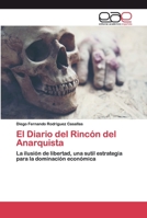 Diario del Rincón del Anarquista: Crónicas cortas de pensamiento libertario 6200401578 Book Cover