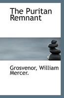 The Puritan Remnant 1113554886 Book Cover