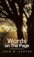 Words on The Page: My Midnight Rambling 1663261180 Book Cover