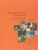 Toward Country-Led Development: A Multi-Partner Evaluation of the Comprehensive Development Framework (World Bank Operations Evaluation Study.) 0821356690 Book Cover