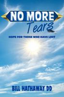 No More Tears: Hope for Those Who Have Lost 197056007X Book Cover