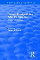 Japan's Foreign Policy After the Cold War: Coping With Change (Studies of the East Asian Institute) 1563242176 Book Cover