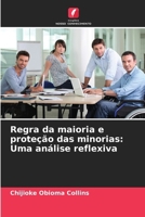 Regra da maioria e proteção das minorias: Uma análise reflexiva (Portuguese Edition) 6206681963 Book Cover