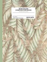 Wide Ruled Composition Book: Vintage Palm Leaves 1720111715 Book Cover