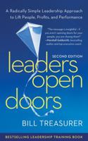 Leaders Open Doors: A Radically Simple Leadership Approach to Lift People, Profits, and Performance 1475976364 Book Cover