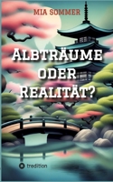 Albträume oder Realität?: Fantasybuch, Orte: Fantasiewelt und Düsseldorf (German Edition) 3384083342 Book Cover