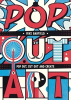 Pop Out Art 1912785072 Book Cover