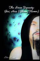Gui, Hua: (Ghost, Flower 1514647559 Book Cover
