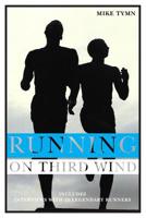Running On Third Wind 1439262284 Book Cover