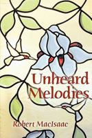 Unheard Melodies 096534150X Book Cover