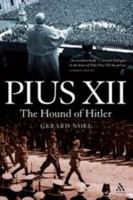 Pius XII: The Hound of Hitler 1847063551 Book Cover