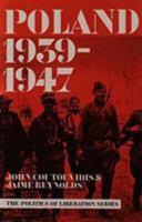 Poland, 1939-1947 (Politics of Liberation Series) 0841910936 Book Cover