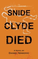 Snide Clyde Died 1738672328 Book Cover