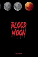 Blood Moon B0F24CPQFJ Book Cover