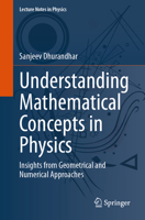 Understanding Mathematical Concepts in Physics: Insights from Geometrical and Numerical Approaches 3031603931 Book Cover