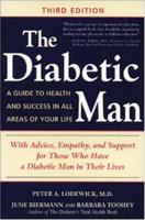 The Diabetic Man : A Guide to Health and Success in All Areas of Your Life 0929923243 Book Cover