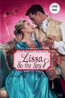Lissa and the Spy (Large Print) (Lady Wynwood's Spies) B0FDZ6Q4FJ Book Cover